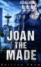 [Throwbacks 01] • Joan the Made